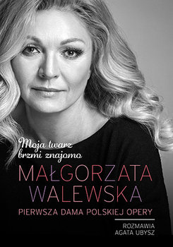 malgorzata-walewska-moja-twarz-brzmi-znajomo