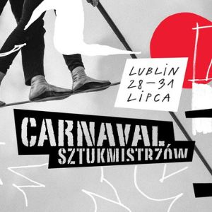Carnaval Sztukmistrzów 28-31.VII.