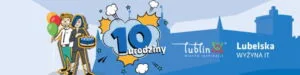 Read more about the article 10-lecie Lubelskiej Wyżyny IT 7-16.XI