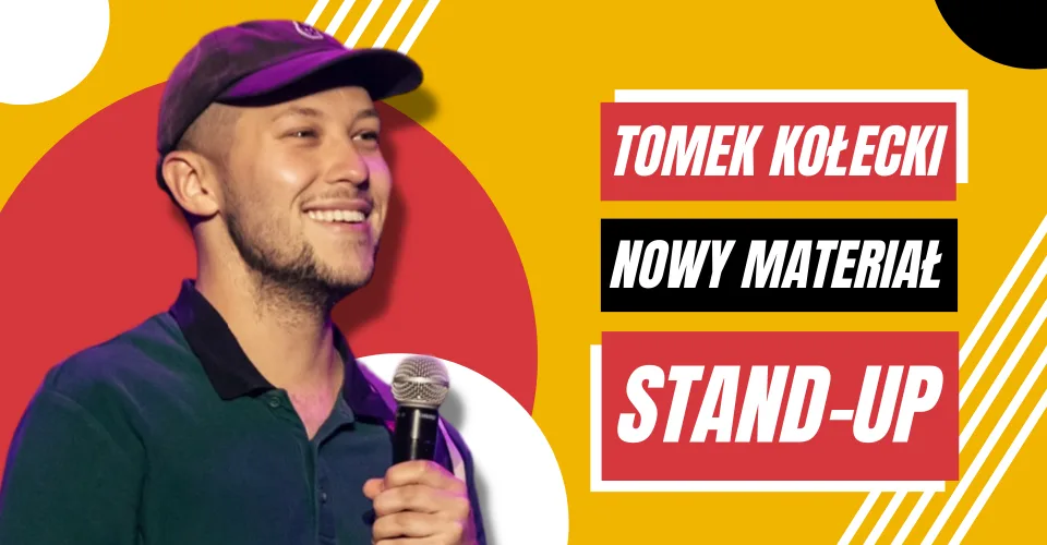 Plakat reklamujaćy występ stand-upowy Tomka Kołeckiego.
