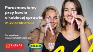 Read more about the article „Porozmawiajmy przy kawie o kobiecej sprawie” w IKEI 21-22.X.