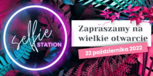 Read more about the article Otwarcie Selfie Station w Lublinie  22.X.