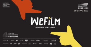 Read more about the article WeFilm – Lubelskie Dni Filmu – CSK  20-23.X.