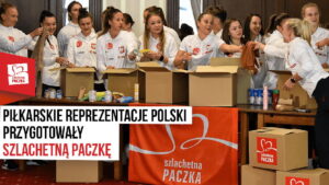 Read more about the article Piłkarskie reprezentacje Polski przygotowały Szlachetną Paczkę