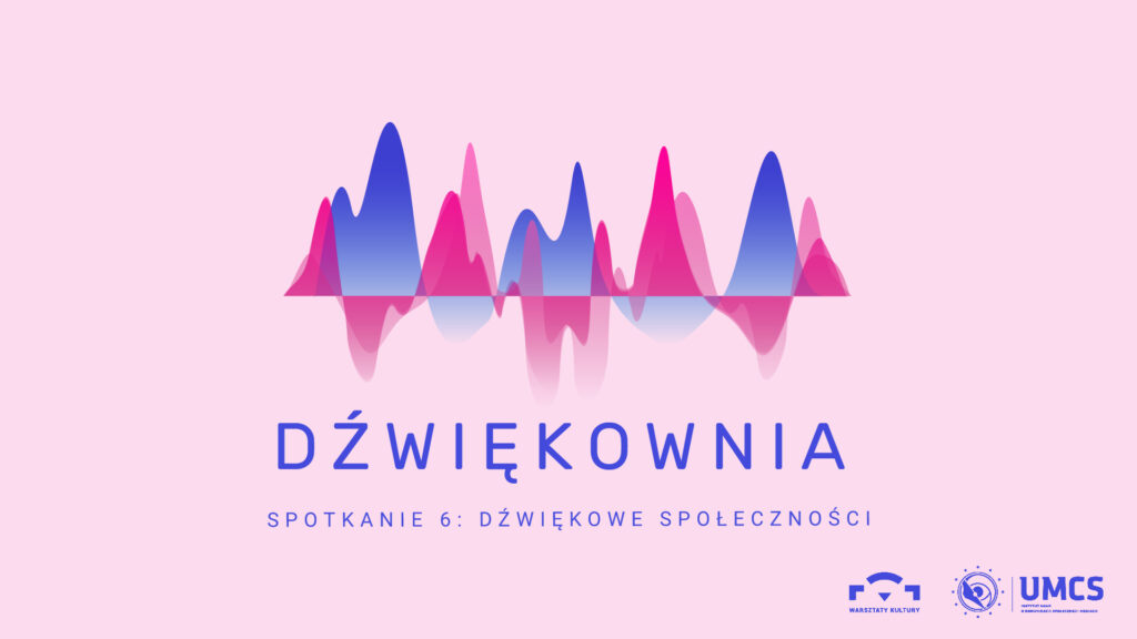 Plakat reklamujący wydarzenie kulturalne z serii Dźwiękownia.