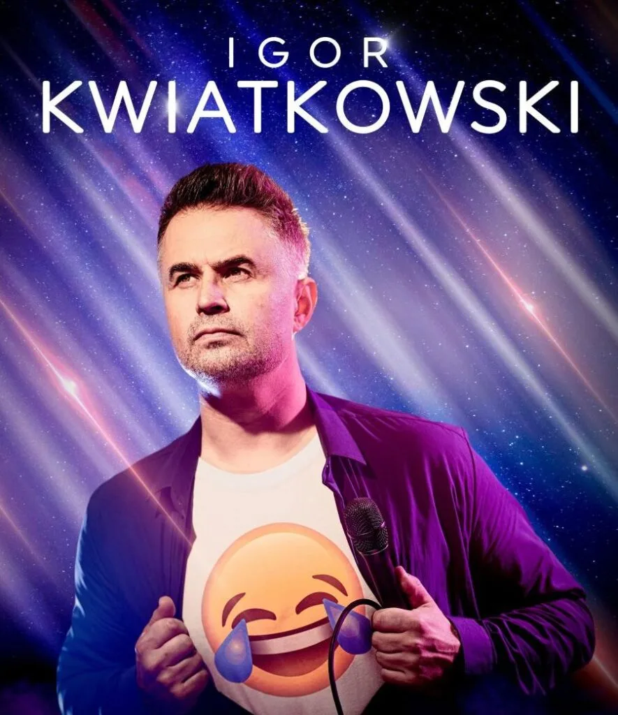 Plakat reklamujący występ Igora Kwiatkowskiego pt. 