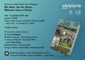 Read more about the article „…Reforma rolna w Polsce”. Spotkanie z A. Wylęgały 12.XII.