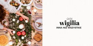 Read more about the article Vege Wigilia inna niż  wszystkie – Mantrasfera – Medytacja Lublin  17.XII