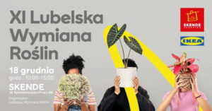 Read more about the article XI Lubelska Wymiana Roślin – Skende 18.XII.