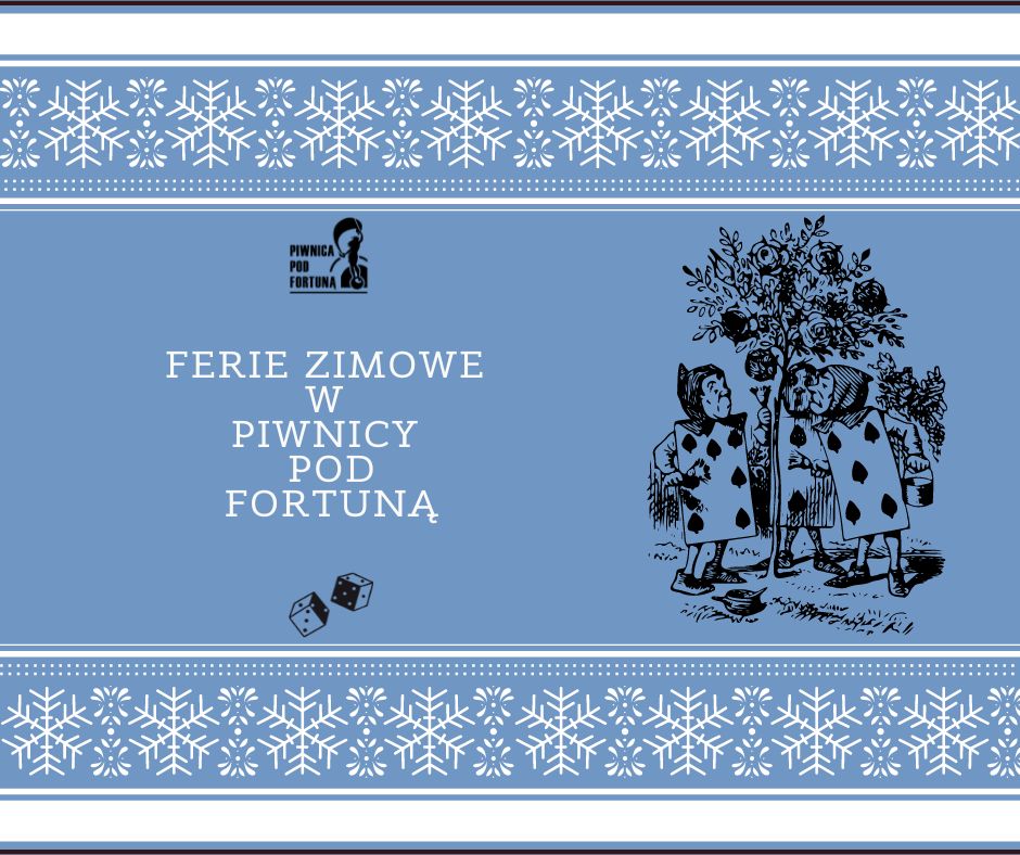 Plakat reklamujący zajęcia w Piwnicy pod Fortuną podczas tegorocznych ferii zimowych.
