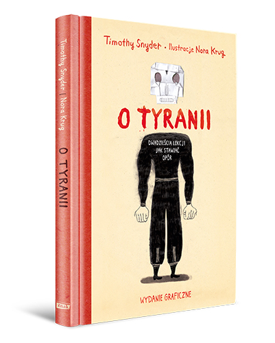 Okładka książki Timothy'ego Snydera pt.: "O tyranii".