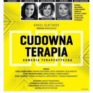 Read more about the article Spektakl „Cudowna Terapia” Centrum Kongresowe UP 24.II.