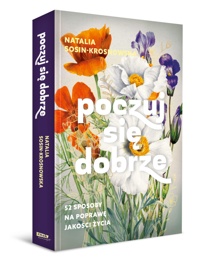 Okładka książki Natalii Sosin_Krosnowskiej pt. "Poczuj się dobrze".
