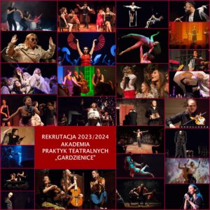 Read more about the article Rekrutacja do Akademii Praktyk Teatralnych „Gardzienice”