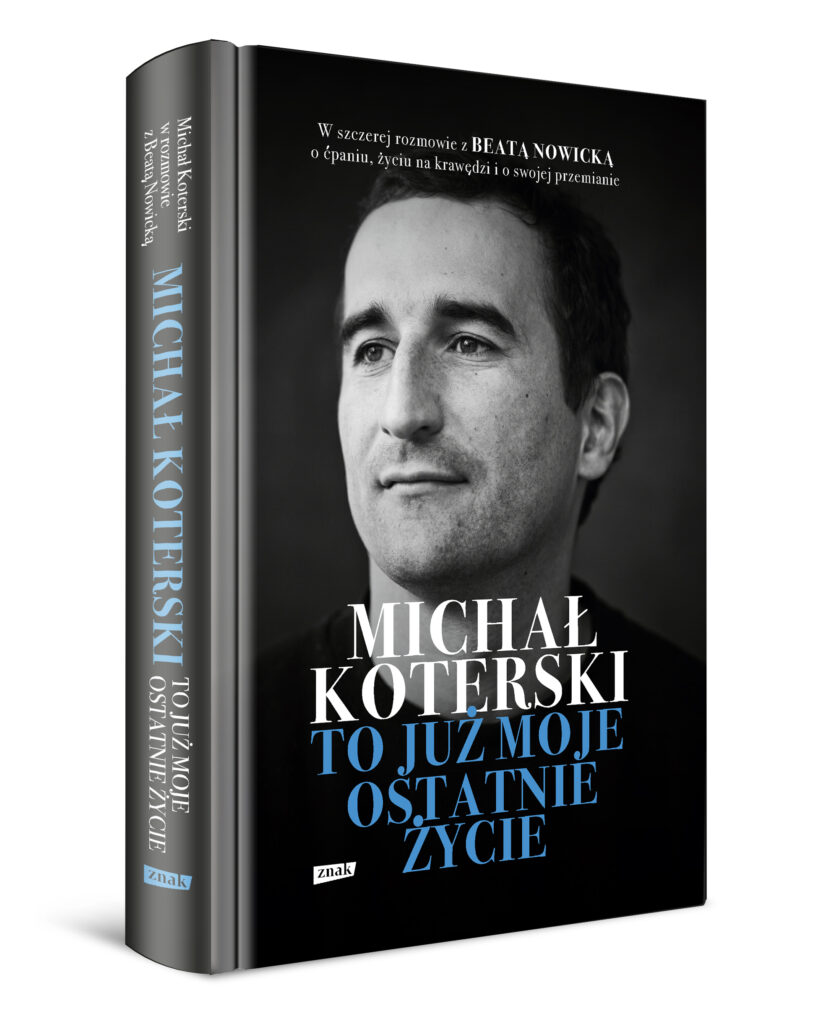 Okładka książki Michała Koterskiego pt. "To już moje ostatnie życie".