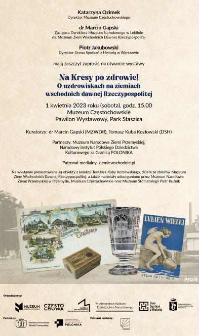 Plakat reklamujący otwarcie wystawy pt. "Na Kresy po zdrowie! O uzdrowiskach na ziemiach wschodnich dawnej Rzeczypospolitej".