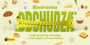 Read more about the article Biedronka dba o zdrowie Polaków i usuwa  tony cukru, tłuszczu i soli