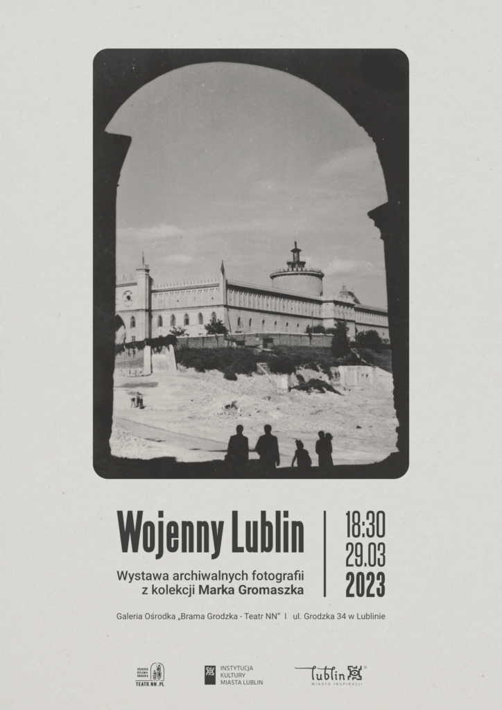 Plakat reklamujący wystawę pt. "Wojenny Lublin".