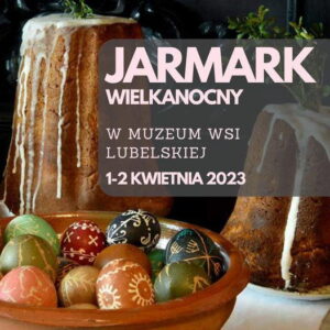 Read more about the article Niedziela Palmowa w Skansenie – jarmark, warsztaty, wystawy… 2.IV.