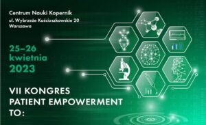 Read more about the article VII Kongres Patient Empowerment „Pacjent-Partner-Przyszłość”