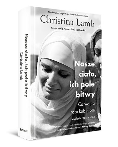 Okładka książki Christiny Lamb pt. Nasze ciała, ich pole bitwy.