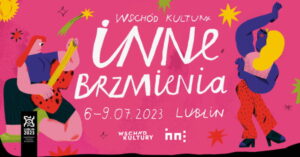 Read more about the article Festiwal Wschód Kultury – Inne Brzmienia Art’n’Music Festival  – Błonia pod Zamkiem 6-9.VII.