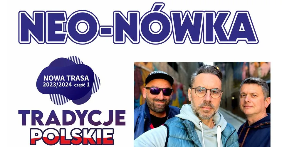 Plakat reklamujący najnowszy program kabaretowy Neo-nówki.