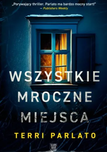 Read more about the article „Wszystkie mroczne miejsca” Terri Parlato