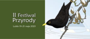 Read more about the article II Festiwal Przyrody – święto przyrody w samym centrum Lublina!