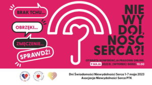 Read more about the article Dni Świadomości Niewydolności Serca 2023 już 1-7 maja!