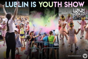 Read more about the article #LublinIsYOUth SHOW – Lublin Youth Festival – Muszla W Ogrodzie Saskim 24.VI.