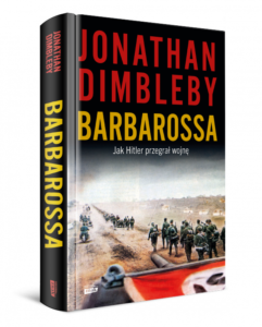 Read more about the article „Barbarossa. Jak Hitler przegrał wojnę” Jonathan Dimbleby