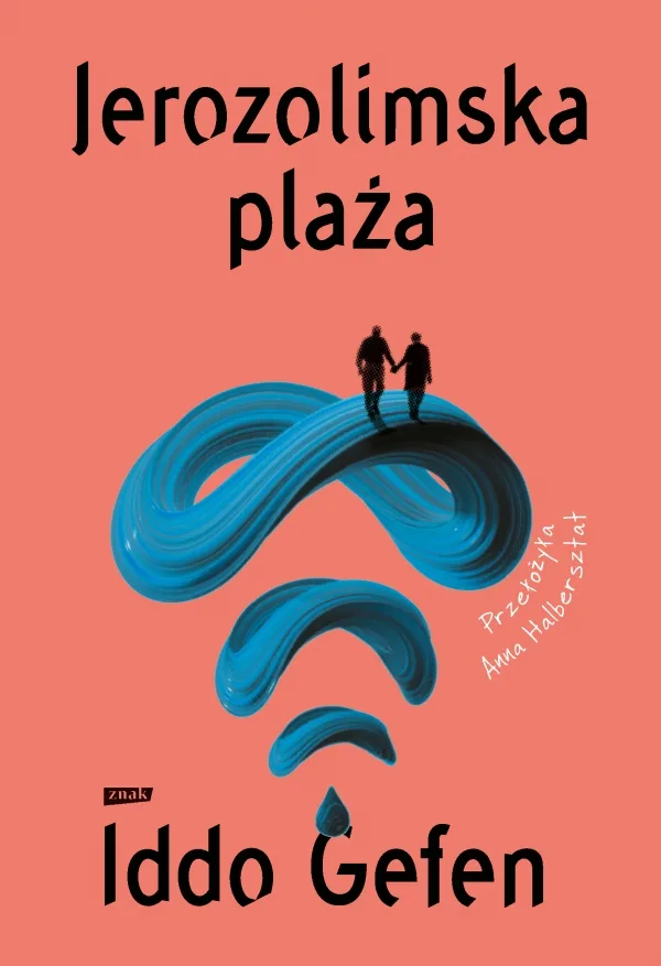 Read more about the article „Jerozolimska plaża” Iddo Gefen