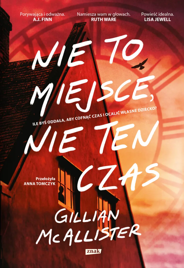 Read more about the article „Nie to miejsce, nie ten czas” Gillian McAllister
