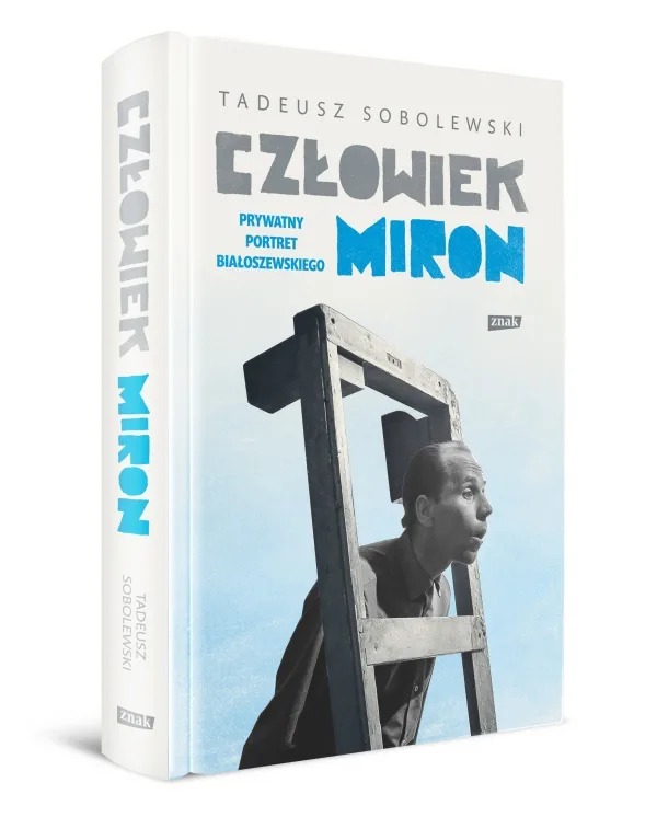 Read more about the article „Człowiek Miron” Tadeusz Sobolewski