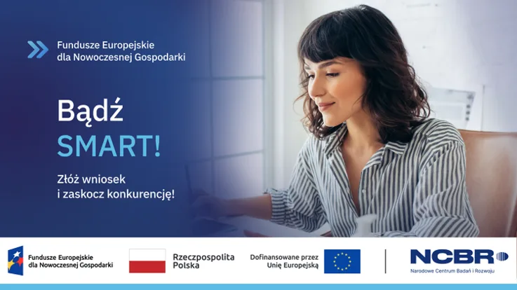 Plakat kampanii Fundusze Europejskie dla Nowoczesnej Gospodarki. Bądź SMART – złóż wniosek i zaskocz konkurencję .