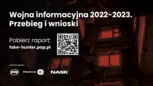 Read more about the article Raport: „Wojna informacyjna 2022-2023. Przebieg i wnioski”