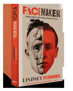 Read more about the article „Facemaker. Historia człowieka, który stworzył chirurgię plastyczną” – L. Fitzharris
