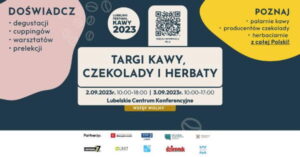 Read more about the article Targi Kawy, Czekolady i Herbaty – LCK 2-3.IX.
