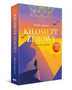 Read more about the article „Kilometr zerowy”  – M. Ankaoua