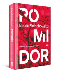 Read more about the article „POMIDOR” Beata Śniechowska