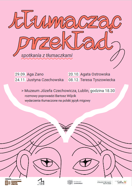 Read more about the article Tłumacząc przekład – spotkanie z Agą Zano –  Muzeum Józefa Czechowicza 29.IX.