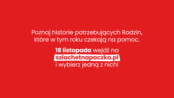 GRAFIKA - Otwarcie Bazy Rodzin Szlachetnej Paczki już 18 listopada