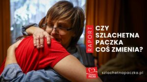 Read more about the article Czy Szlachetna Paczka coś zmienia?