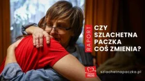 Read more about the article Czy Szlachetna Paczka coś zmienia?