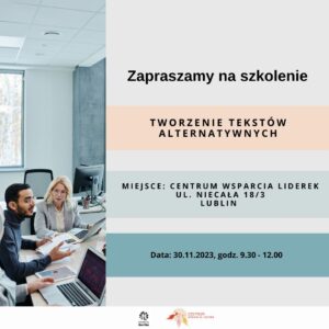 Read more about the article Szkolenie „Tworzenie tekstów alternatywnych” – Centrum Wsparcia Liderek 30.XI.