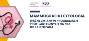 Read more about the article Zmiany w programach profilaktyki raka piersi i profilaktyki raka szyjki macicy od 1 listopada