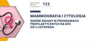 Read more about the article Zmiany w programach profilaktyki raka piersi i profilaktyki raka szyjki macicy od 1 listopada