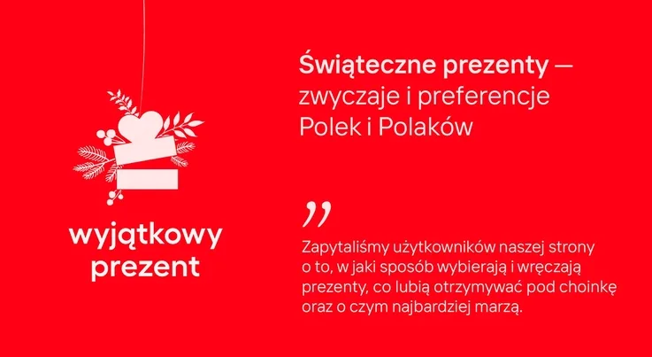 Plakat promujący raport z wyników ankiety „Świąteczne prezenty - zwyczaje i preferencje Polek i Polaków” .