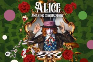 Read more about the article Widowisko „Alice amazing circus show”  – CK UP 16.XII.